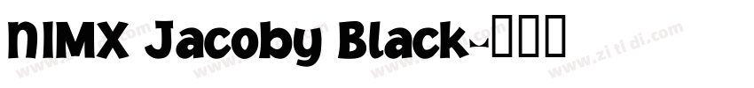 NIMX Jacoby Black字体转换